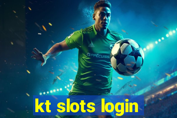 kt slots login